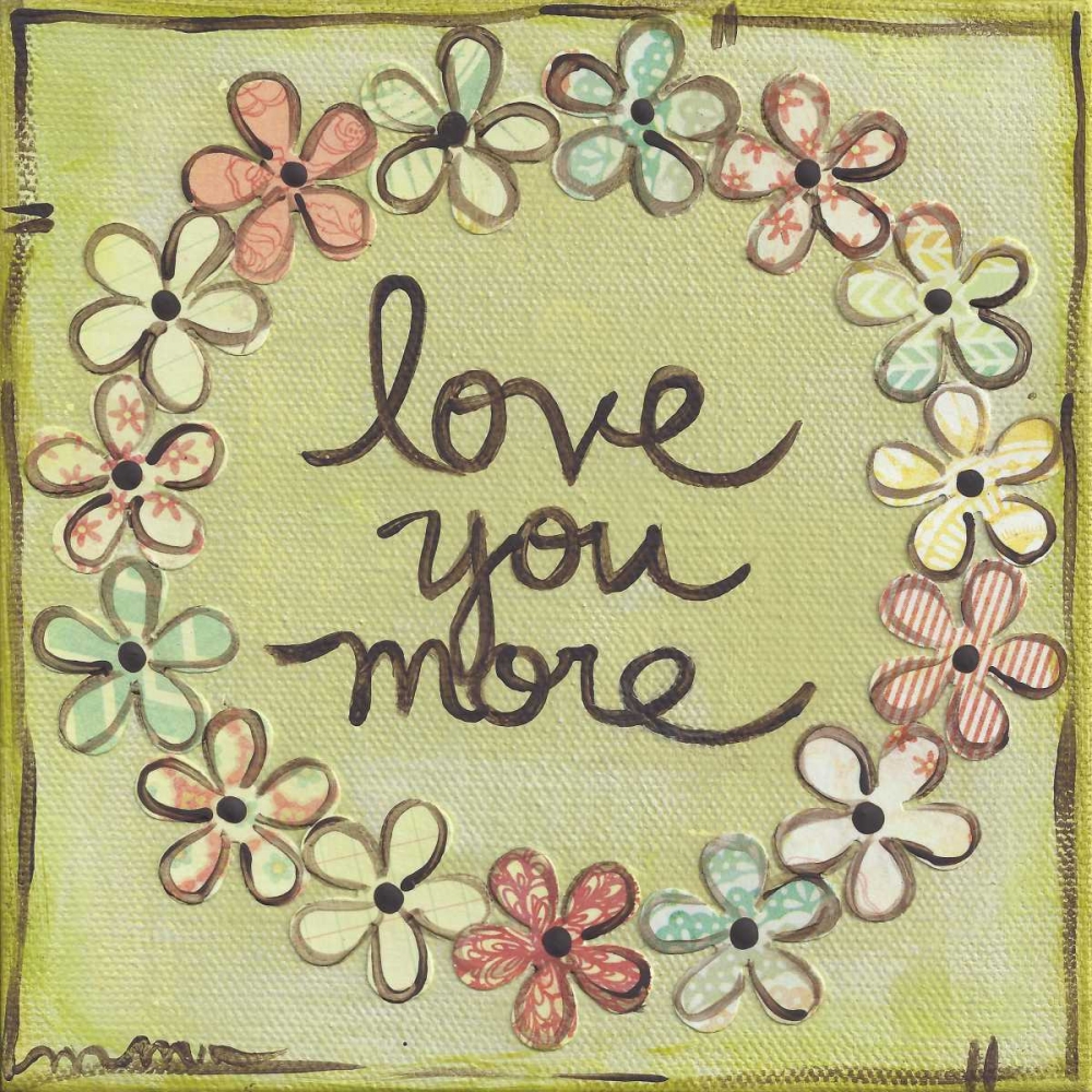 Wall Art Painting id:144997, Name: Love You More, Artist: Martin, Monica