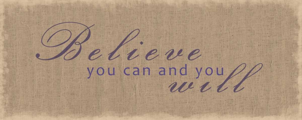 Wall Art Painting id:75625, Name: Believe You Can, Artist: Gibbons, Lauren