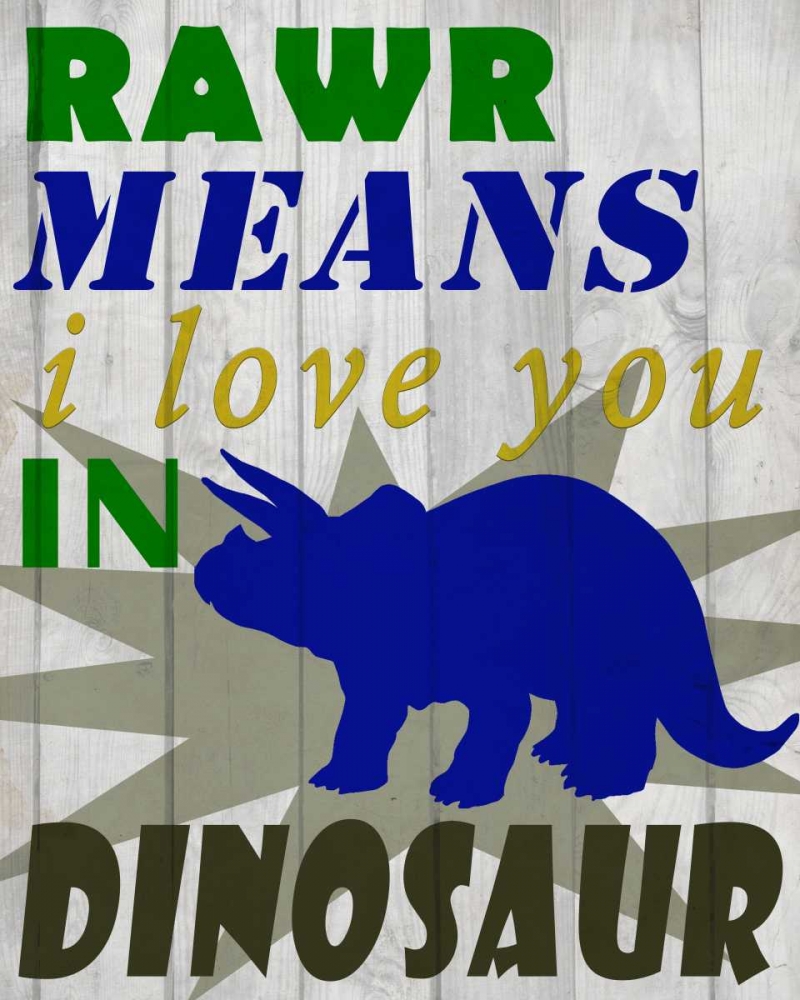 Wall Art Painting id:125829, Name: Rawr Means, Artist: Allen, Kimberly