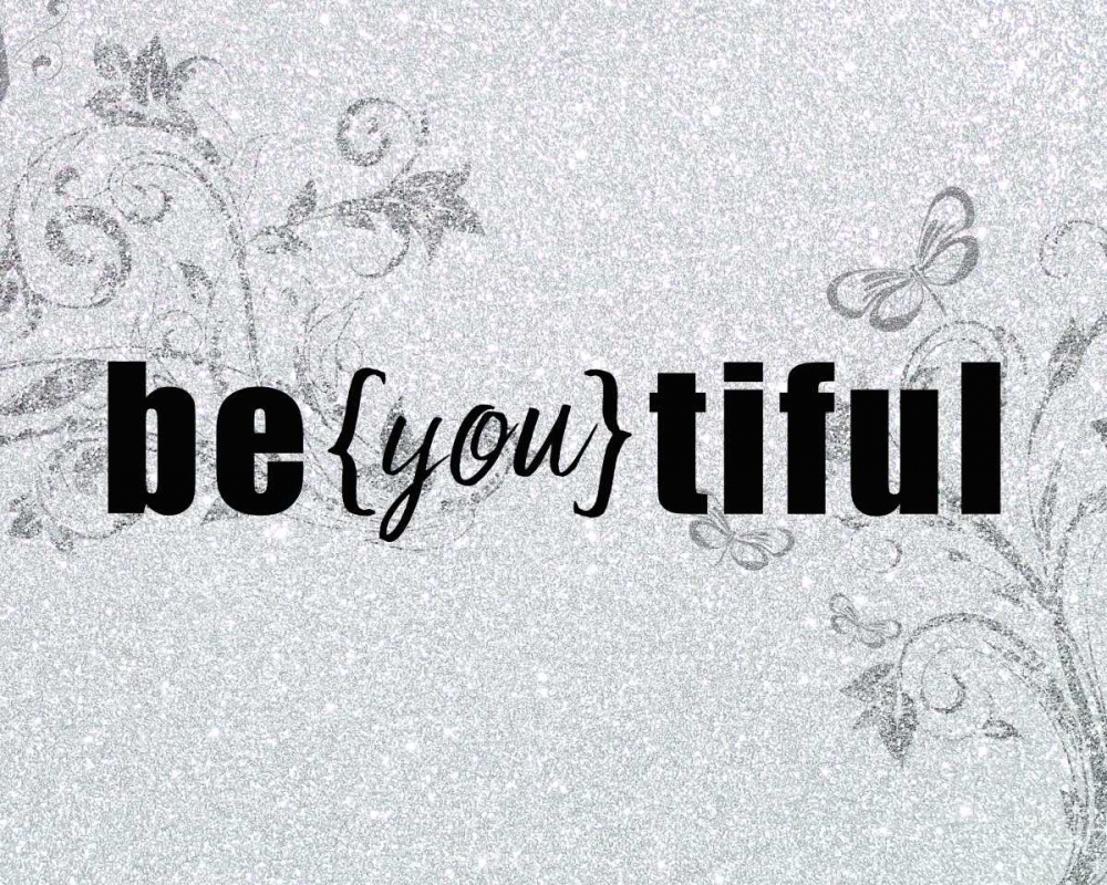 Wall Art Painting id:125843, Name: Be you tiful, Artist: Allen, Kimberly