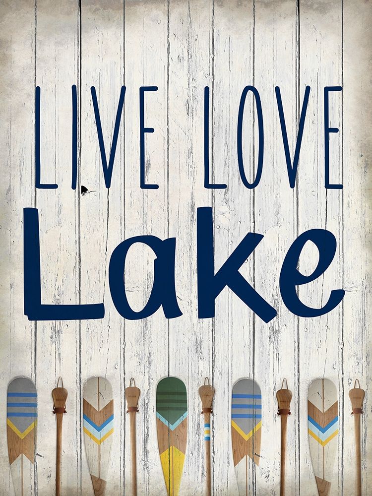 Wall Art Painting id:276639, Name: Live Love Lake, Artist: Allen, Kimberly