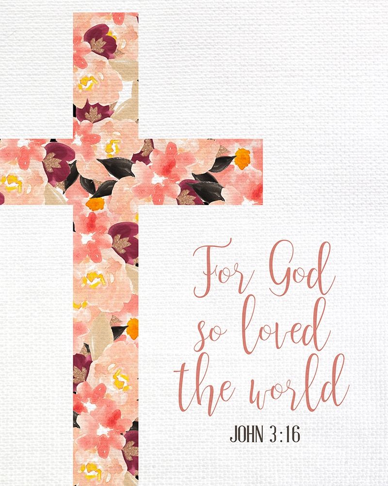Wall Art Painting id:365763, Name: For God so Loved, Artist: Allen, Kimberly