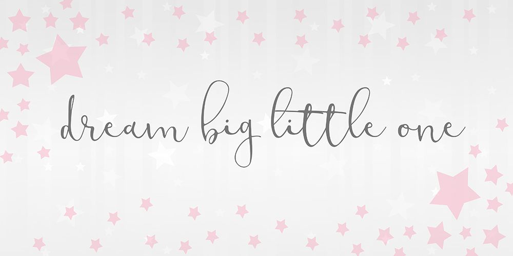 Art Print: Dream Big Little One
