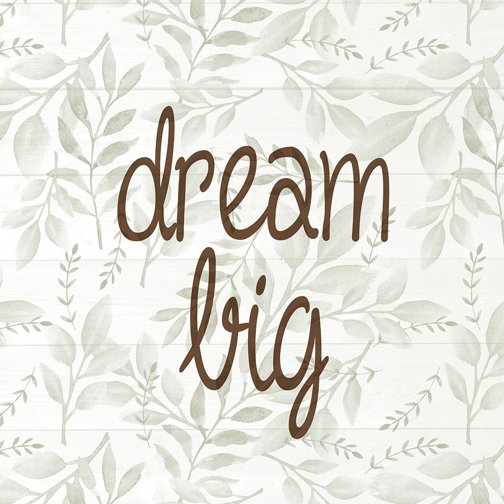 Wall Art Painting id:412327, Name: Dream Big Leaves, Artist: Allen, Kimberly