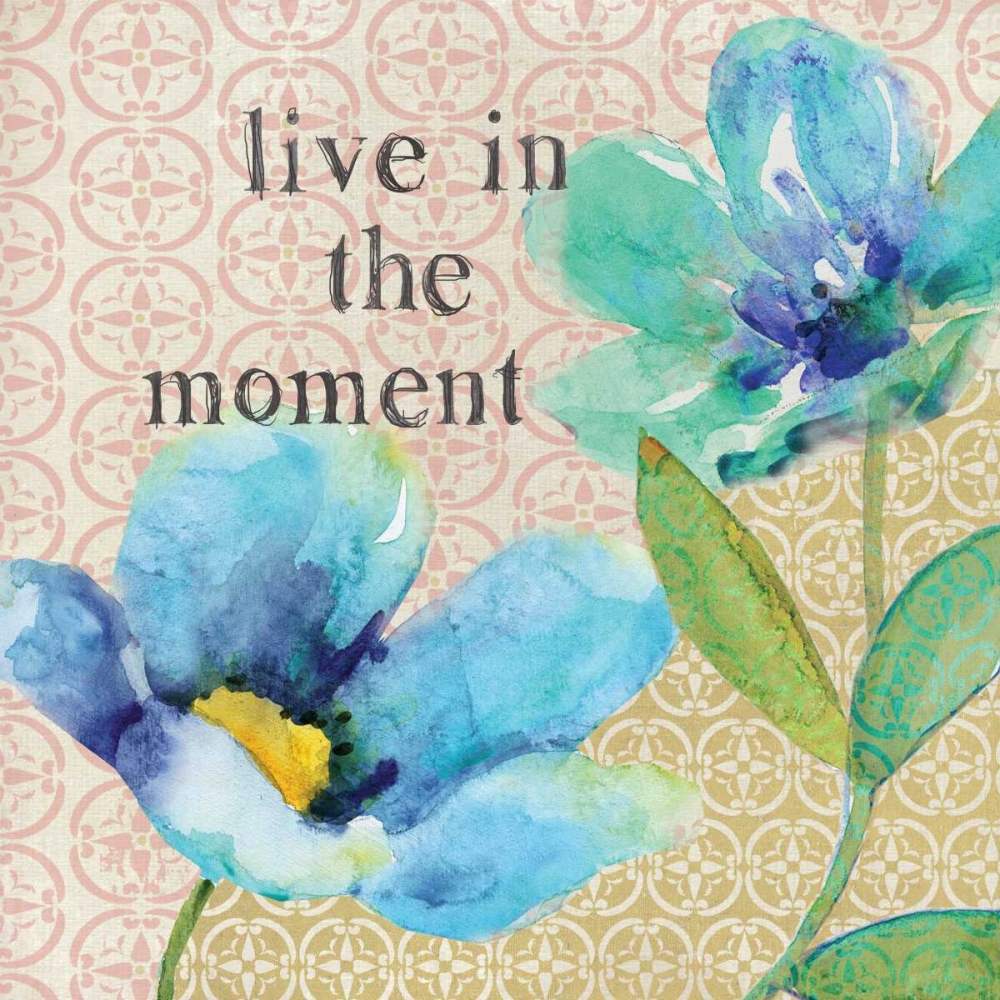 Wall Art Painting id:95380, Name: Live In The Moment, Artist: Robinson, Carol