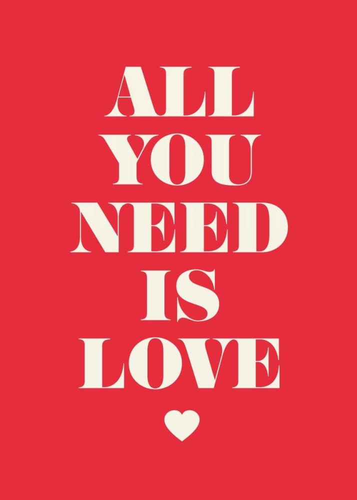Wall Art Painting id:139839, Name: All You Need Is Love, Artist: GraphINC