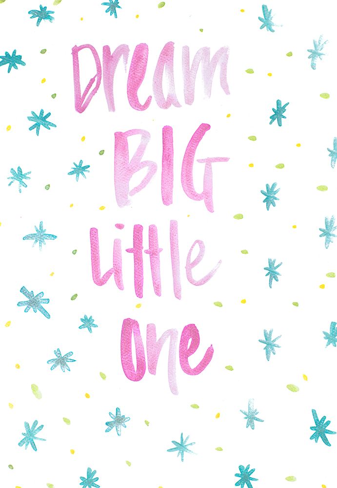 Wall Art Painting id:461553, Name: Dream Big Little One, Artist: SD Graphics Studio