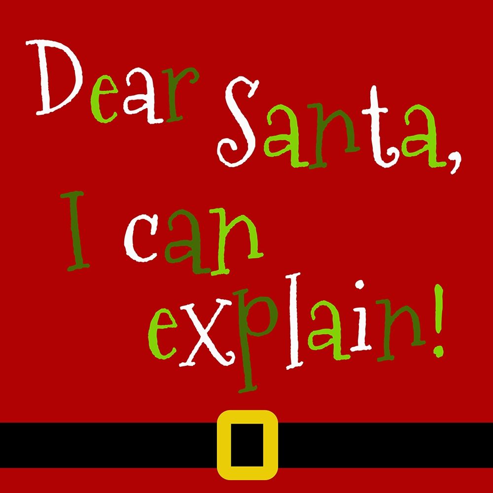 Wall Art Painting id:309717, Name: Dear Santa, I Can Explain, Artist: Quach, Anna