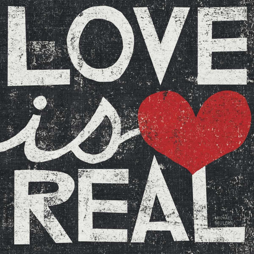 Wall Art Painting id:17981, Name: Love Is Real Grunge Square, Artist: Mullan, Michael