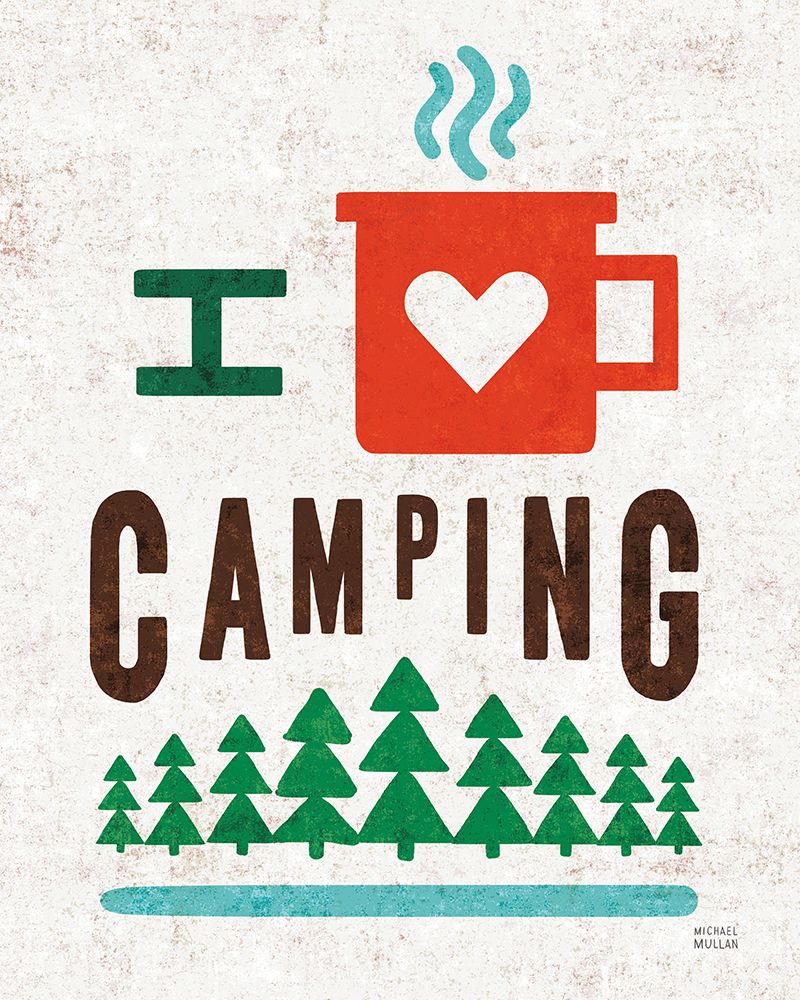 Wall Art Painting id:763002, Name: Happy Camper Love Camping, Artist: Mullan, Michael