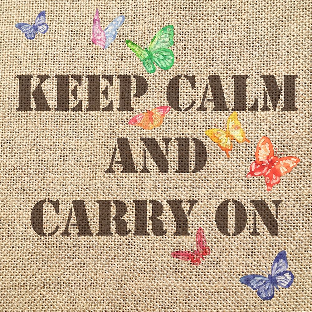 Wall Art Painting id:248136, Name: Keep Calm and Carry on 6, Artist: Holzner, Renate