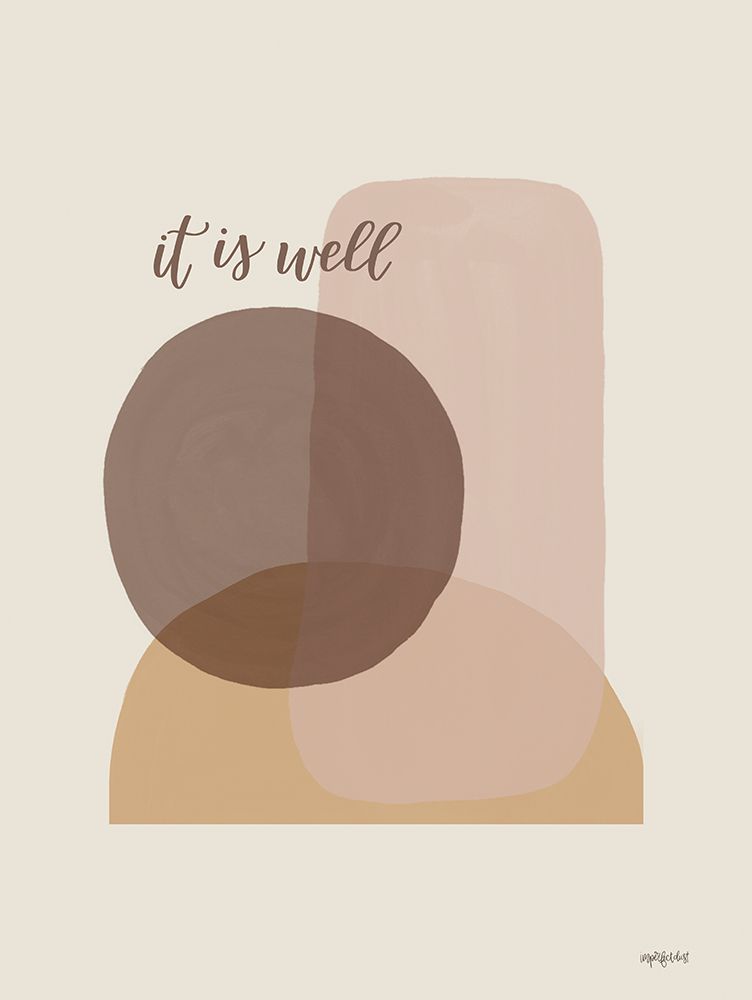 Wall Art Painting id:672952, Name: It Is Well, Artist: Imperfect Dust