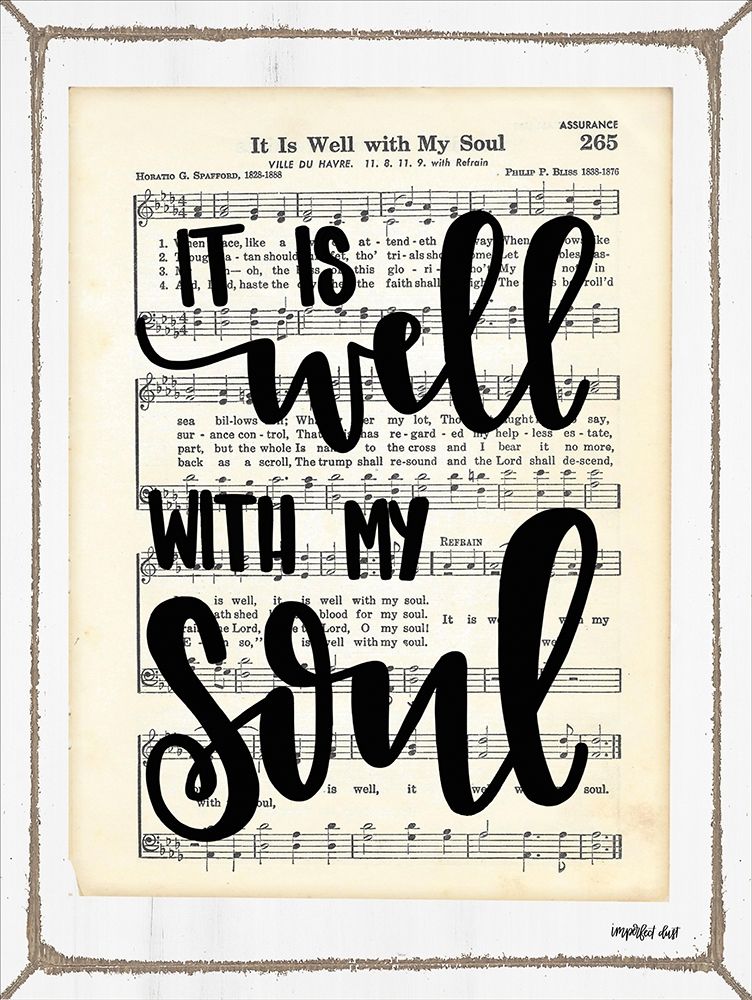 Wall Art Painting id:218842, Name: It Is Well with My Soul, Artist: Imperfect Dust