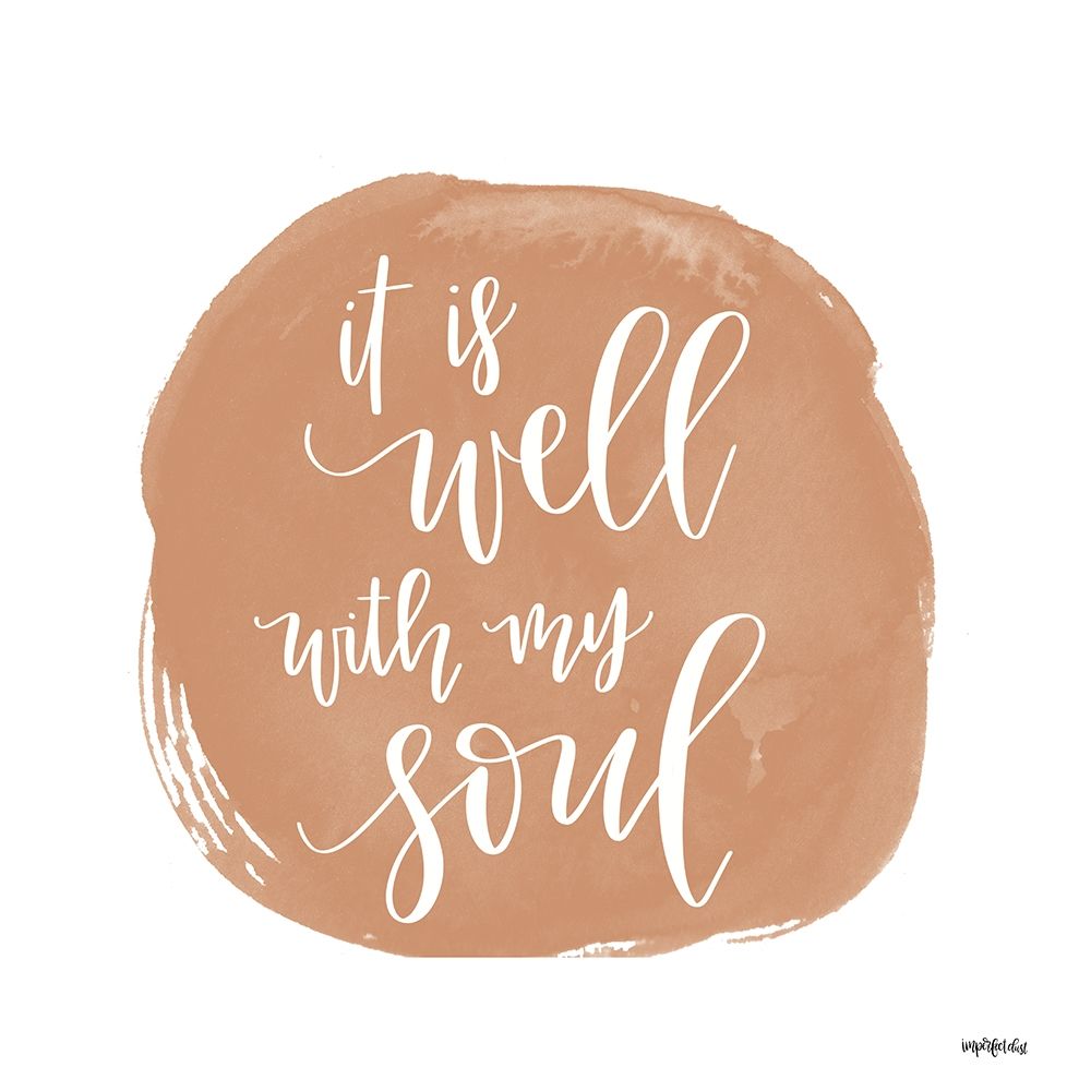 Wall Art Painting id:325333, Name: It is Well With My Soul   , Artist: Imperfect Dust