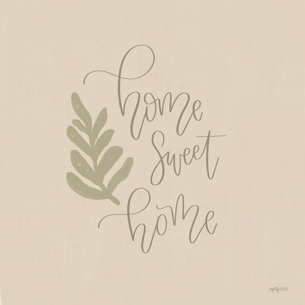 Wall Art Painting id:352896, Name: Home Sweet Home, Artist: Imperfect Dust