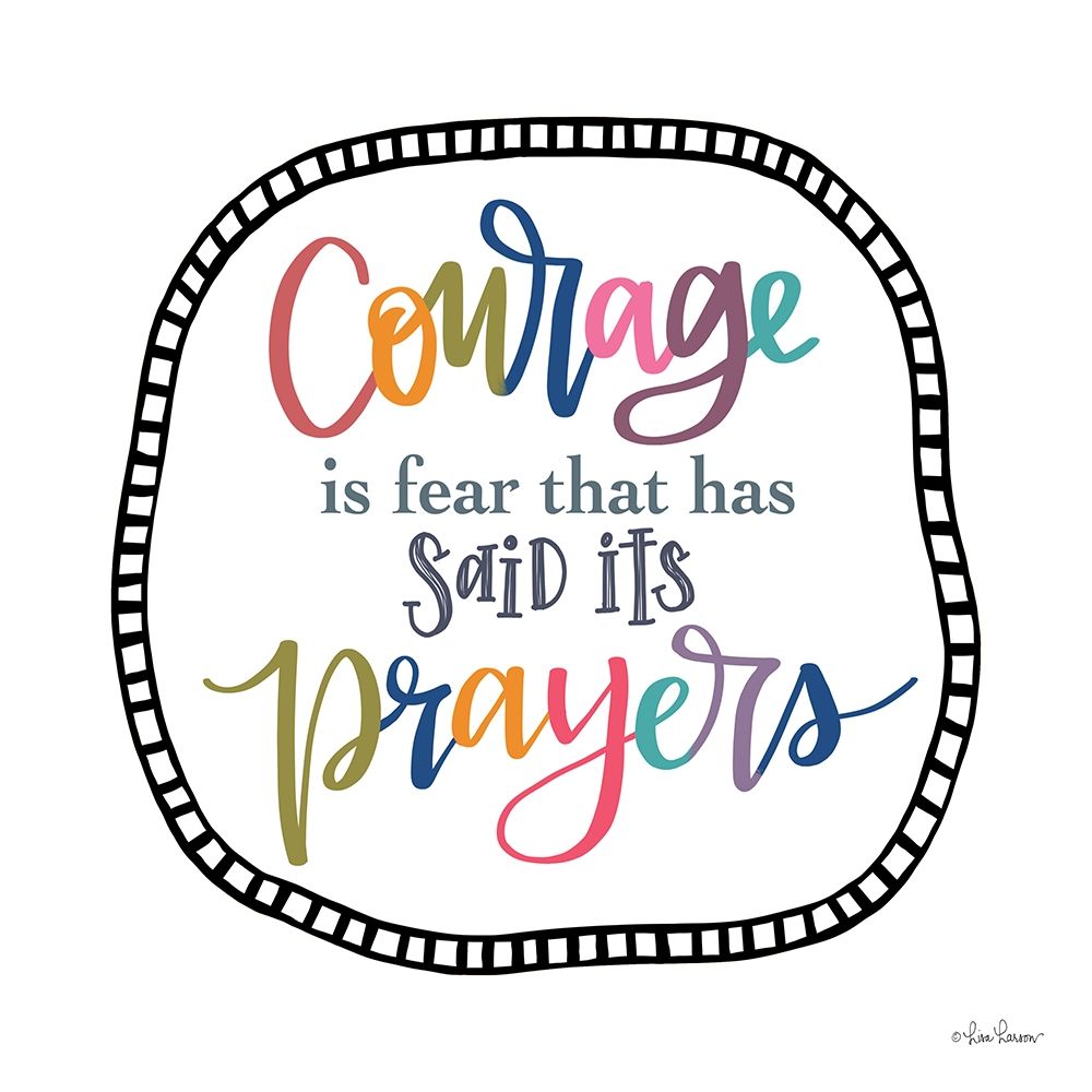 Art Print: Courage is Fear