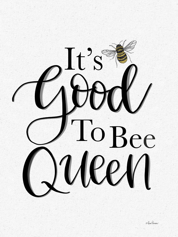 Art Print: Its Good to be Queen    