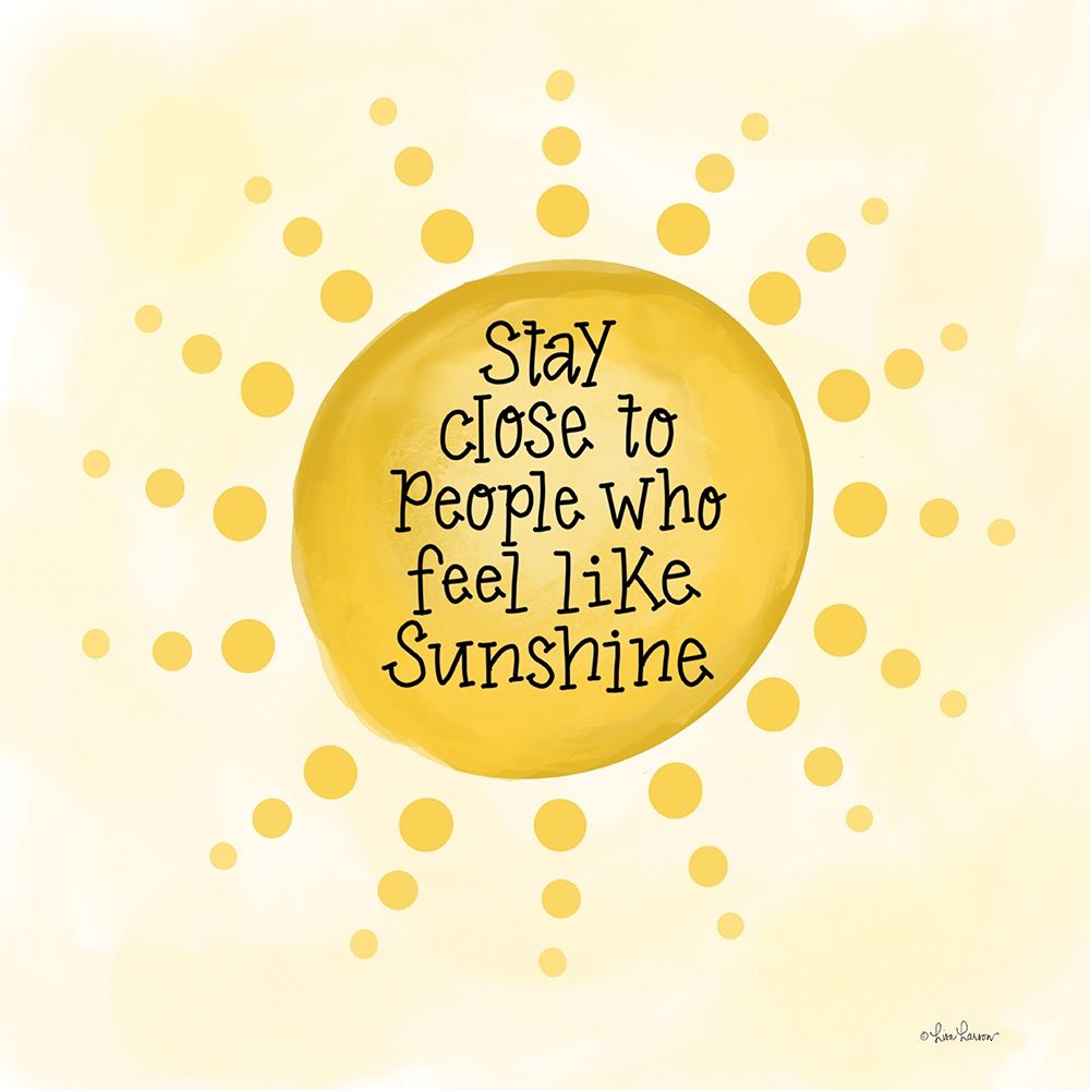 Art Print: People Who Feel Like Sunshine