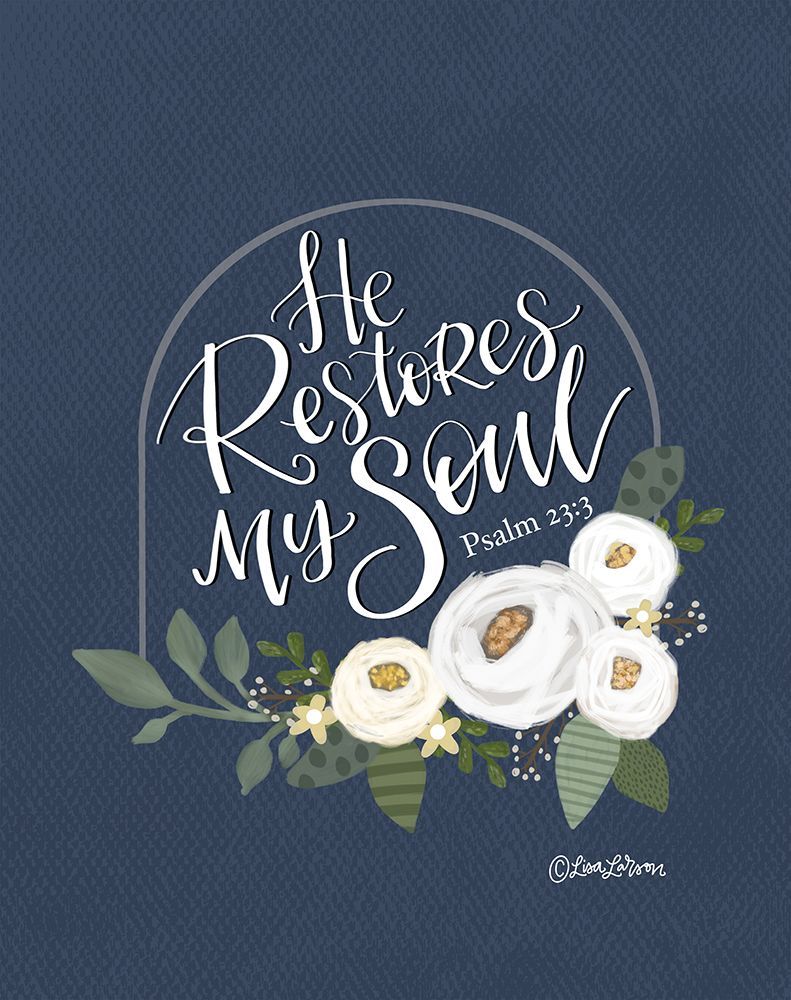 Art Print: He Restores My Soul