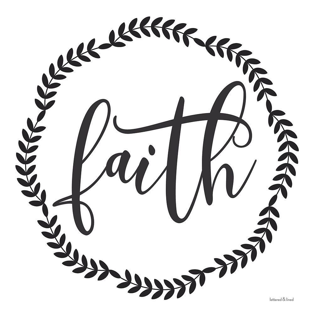 Wall Art Painting id:435257, Name: Faith, Artist: lettered And lined