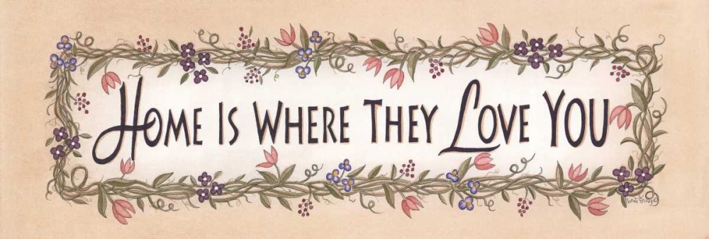 Wall Art Painting id:124737, Name: Home is Where They Love You, Artist: Spivey, Linda