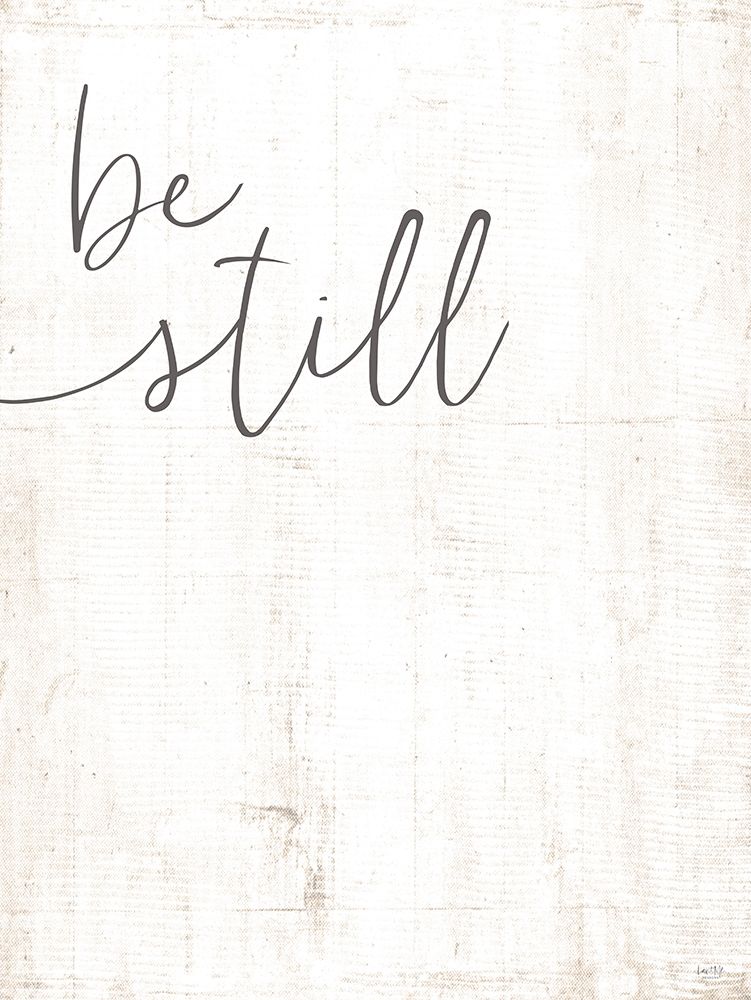 Wall Art Painting id:350272, Name: Be Still, Artist: Lux + Me Designs