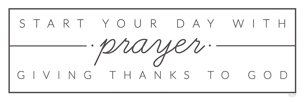 Wall Art Painting id:352970, Name: Start Your Day with Prayer  , Artist: Lux + Me Designs