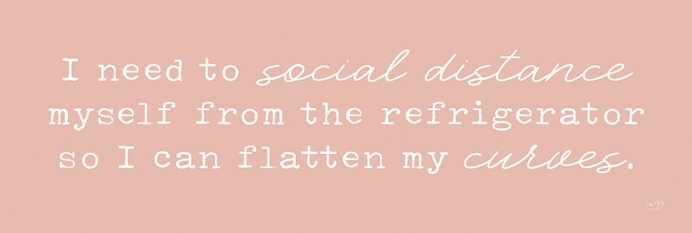 Wall Art Painting id:352995, Name: Social Distance, Flatten Curves, Artist: Lux + Me Designs