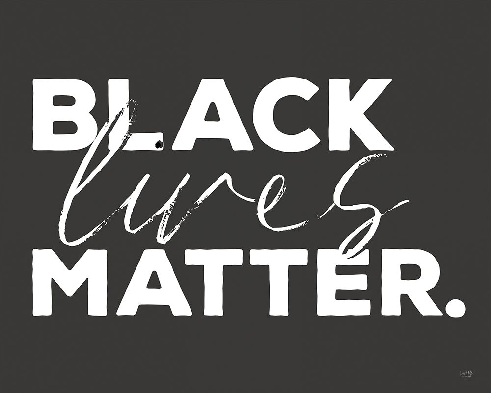 Wall Art Painting id:363986, Name: Black Lives Matter I, Artist: Lux + Me Designs