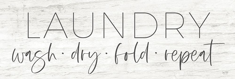 Wall Art Painting id:546387, Name: Laundry - Wash, Dry, Fold, Repeat, Artist: Lux + Me Designs