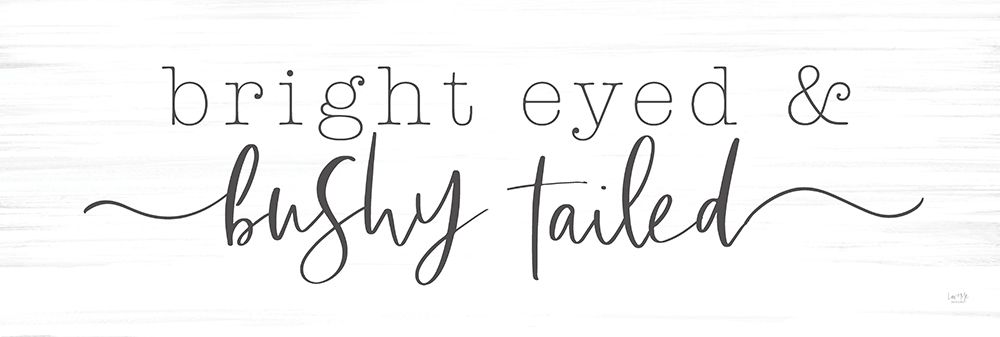 Wall art: Bright Eyed And Bushy Tailed, by Lux + Me Designs