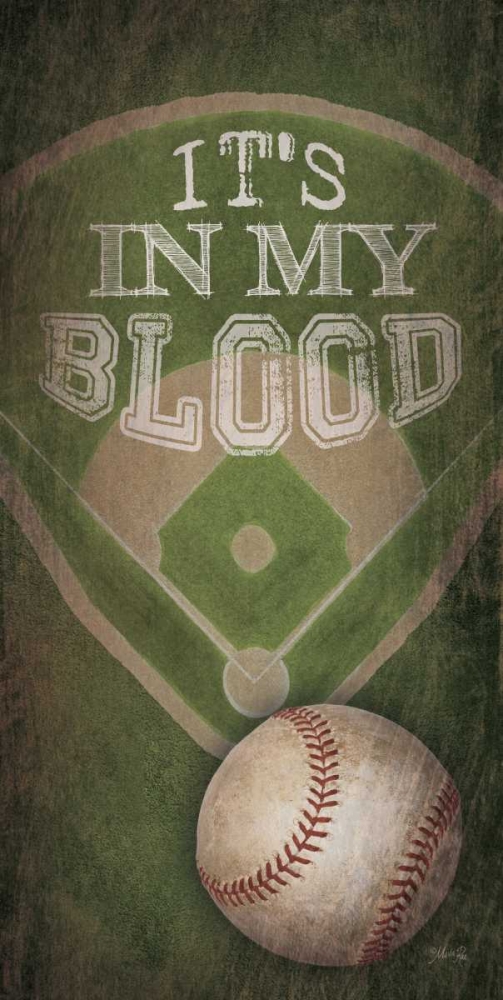 Wall Art Painting id:95840, Name: Baseball - In My Blood     , Artist: Rae, Marla