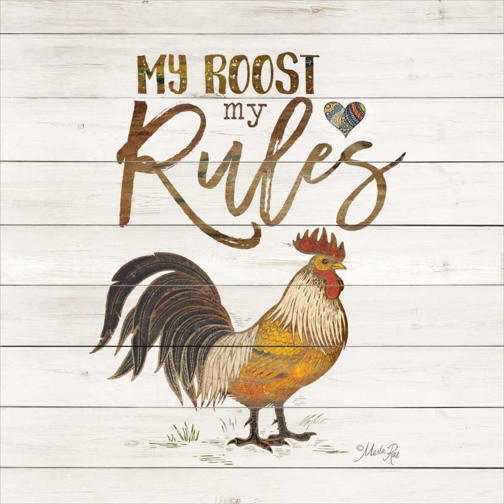 Wall Art Painting id:169797, Name: My Roost, My Rules, Artist: Rae, Marla