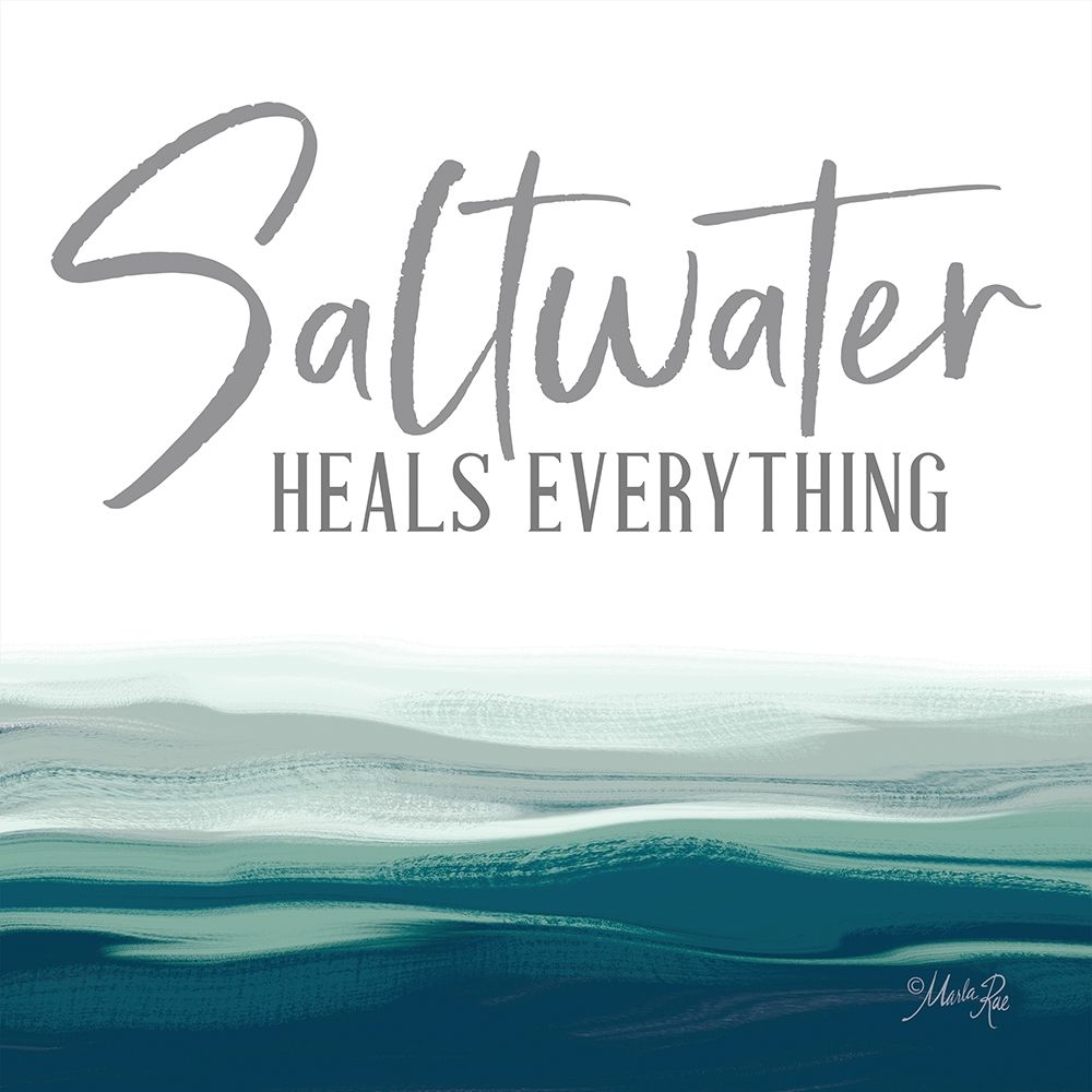 Wall Art Painting id:387095, Name: Saltwater Heals Everything, Artist: Rae, Marla