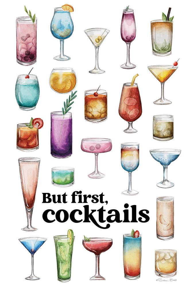Wall Art Painting id:754232, Name: But First, Cocktails, Artist: Ball, Susan